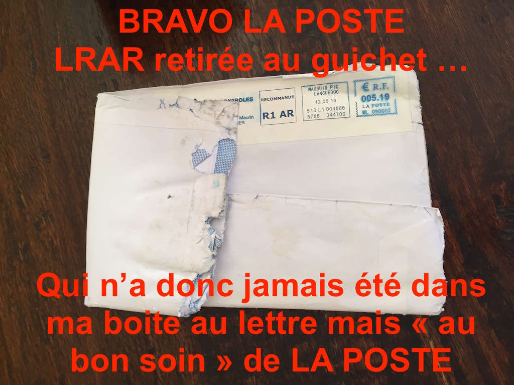 LRAR délivrée par la poste ... 